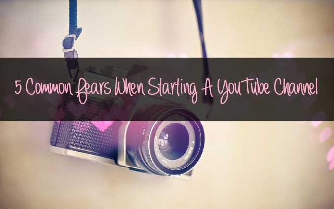 Five Common Fears When Starting a YouTube Channel Bold
