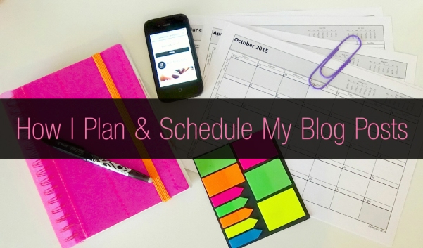How I Plan and Schedule My Blog Posts